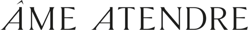 ÂME ATENDRE