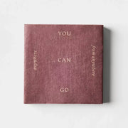 Cocktail Napkins “You can go anywhere from anywhere”